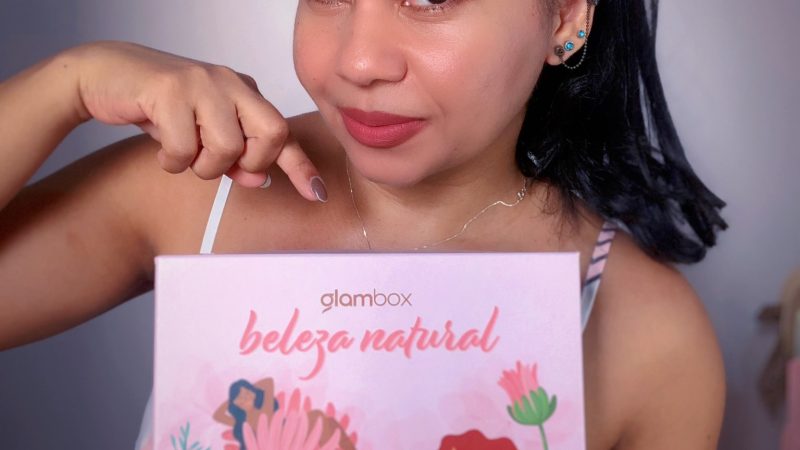 Glambox Setembro: Beleza Natural